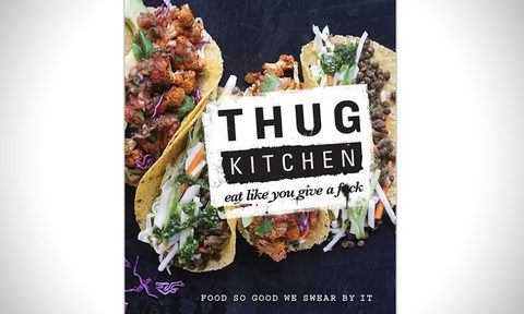 thug kitchen vegan food attitude eat like you give a fck cookbook