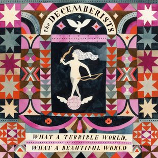 The Decemberists - What a Terrible World cover