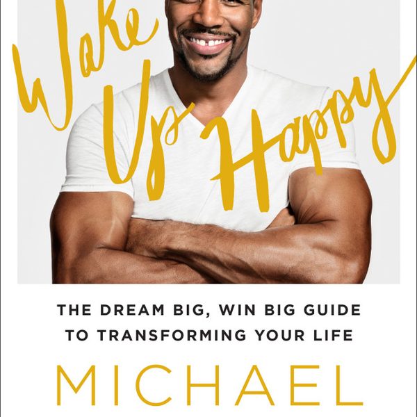 Wake Up Happy by Michael Strahan