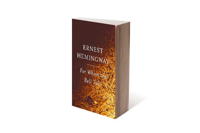 For Whom the Bell Tolls Earnest Hemingway