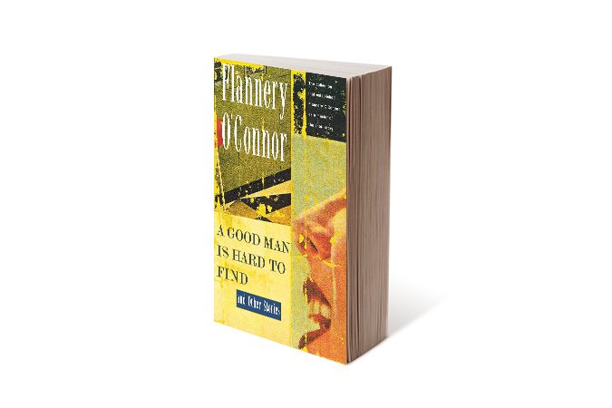 'A Good Man is Hard to Find and Other Stories' by Flannery O’Connor