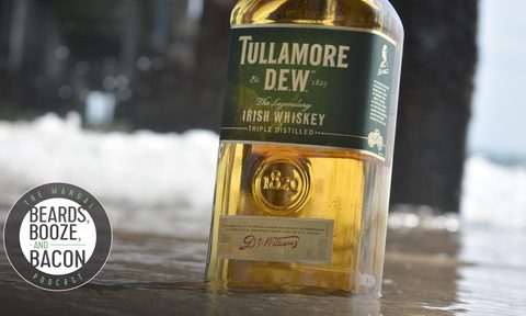 beards booze bacon tullamore dew irish whiskey episode the manual podcast