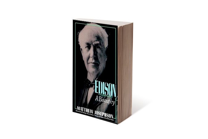Edison: A Biography by Matthew Josephson