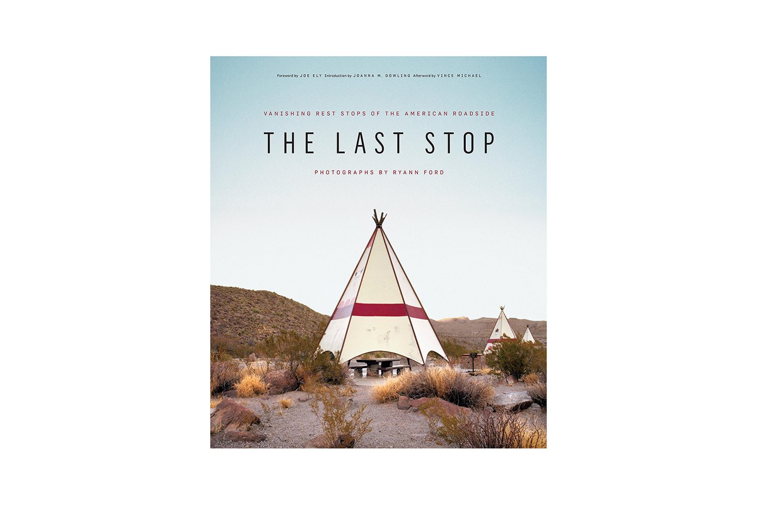 The Last Stop Vanishing Rest Stops of the American Roadside