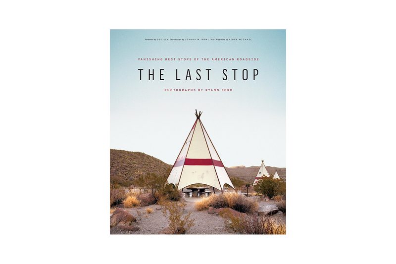 The Last Stop Vanishing Rest Stops of the American Roadside
