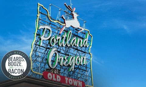 beards booze bacon throwback portland episode the manual podcast revisiting