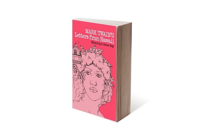 Mark Twain's Letters From Hawaii by Mark Twain