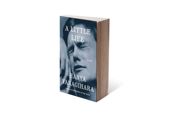 A Little Life by Hanya Yanagihara