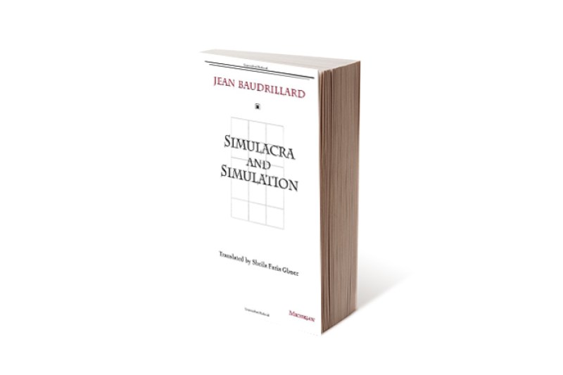 Simulacra and Simulation by Jean Baudrillard
