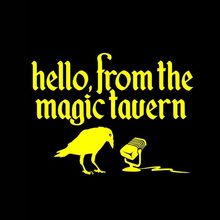 hello from the magic tavern podcast