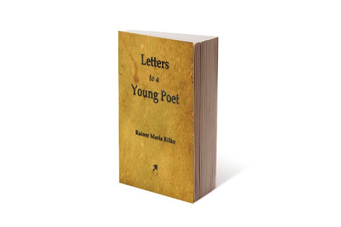 Letters to a Young Poet by Rainer Maria Rilke