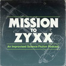 mission to zyxx podcast