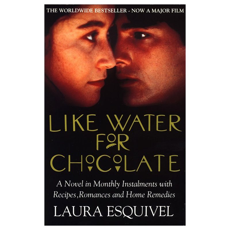 Like Water for Chocolate by Laura Esquivel.