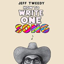 How to Write One Song Jeff Tweedy Book Cover