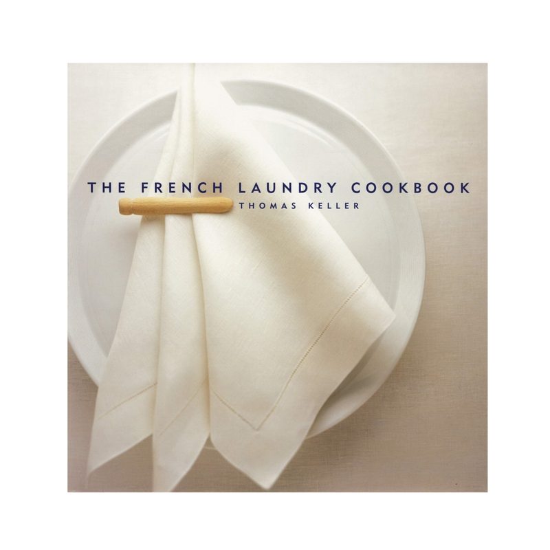 The French Laundry Cookbook by Thomas Keller
