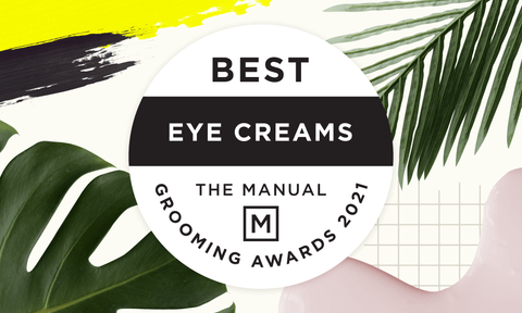 eye creams for men tm ga 2021 besteyecream categorybadgecategory badges