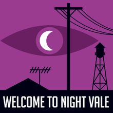 Welcome to Night Vale.