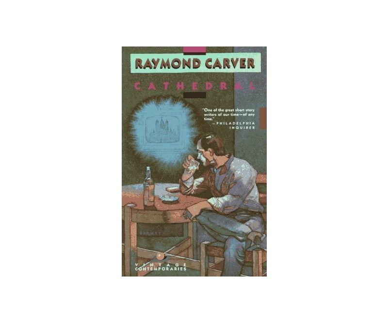 Cathedral by Raymond Carver