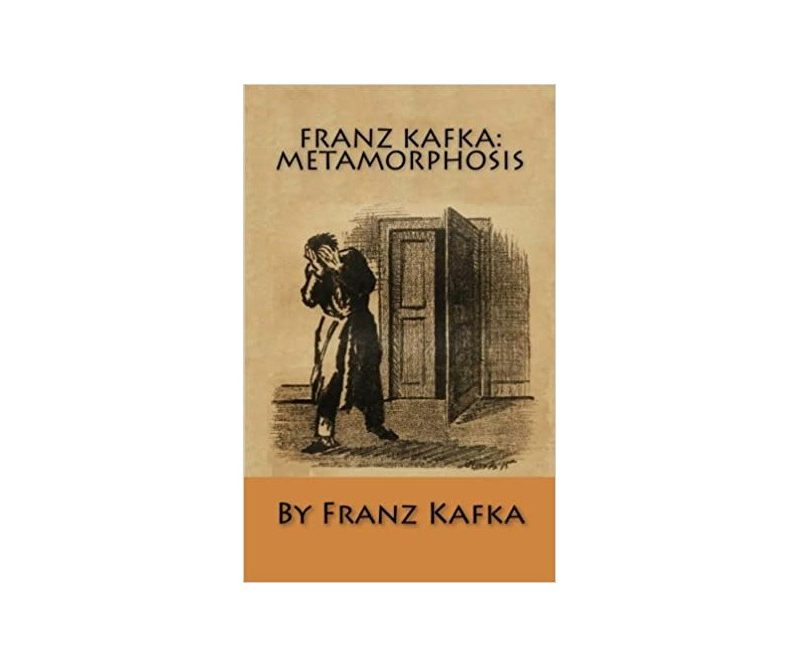 The Metamorphosis by Franz Kafka