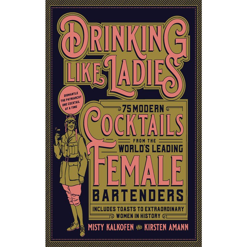 The cover of Drinking Like Ladies by Kirsten Amann and Misty Kalkofen.