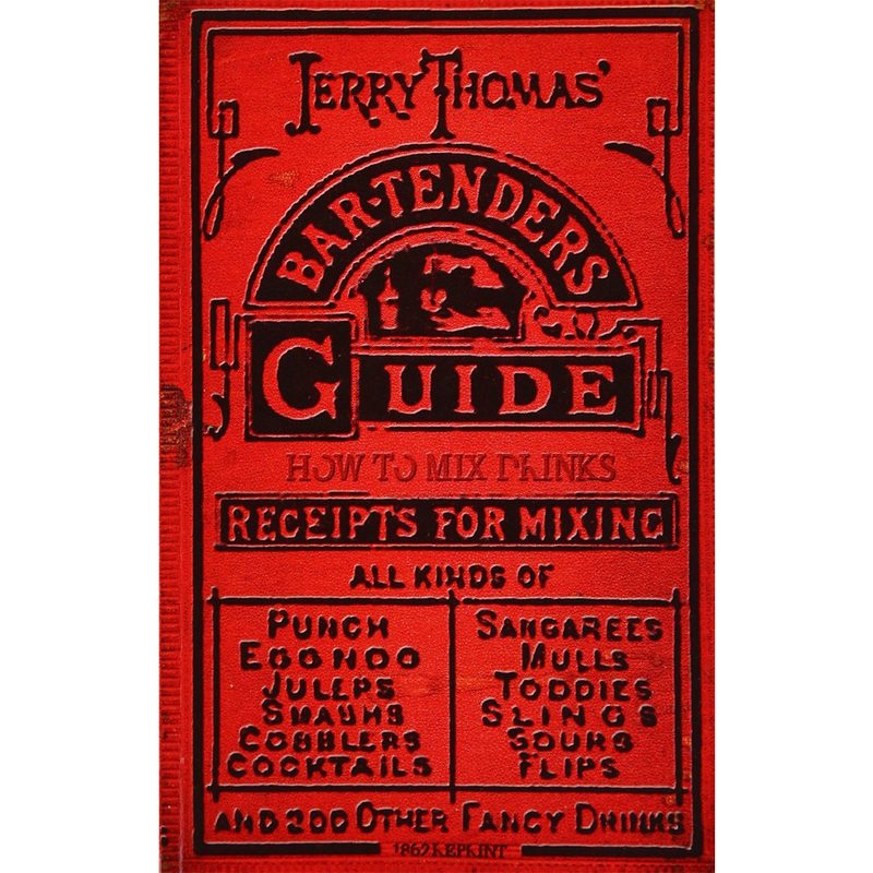 A cover of Jerry Thomas' Bartenders Guide on white background.