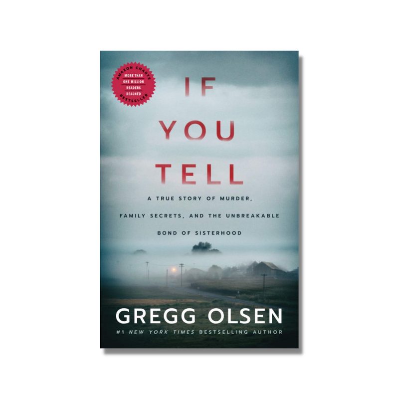 Cover of the book If You Tell by Gregg Olsen.