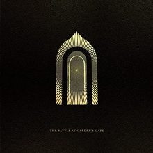 The Battle at Garden's Gate by Greta Van Fleet.