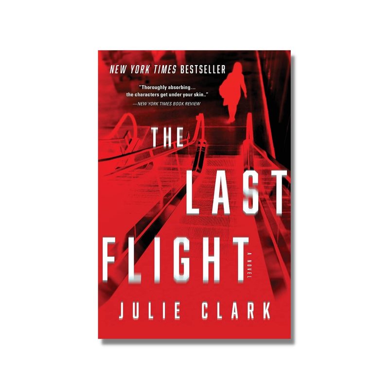 Cover of the book The Last Flight by Julie Clark.