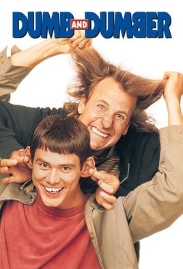 Dumb and Dumber