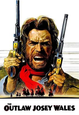 7. The Outlaw Josey Wales