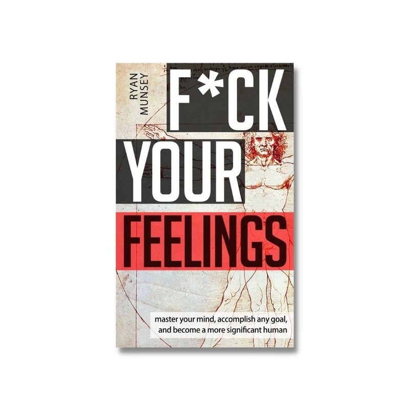 Fck Your Feelings Best Self Help Books For Men