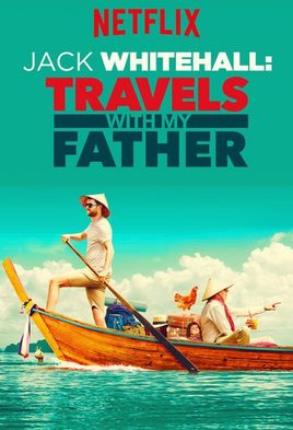 Jack Whitehall: Travels with My Father