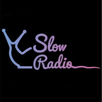 Slow Radio