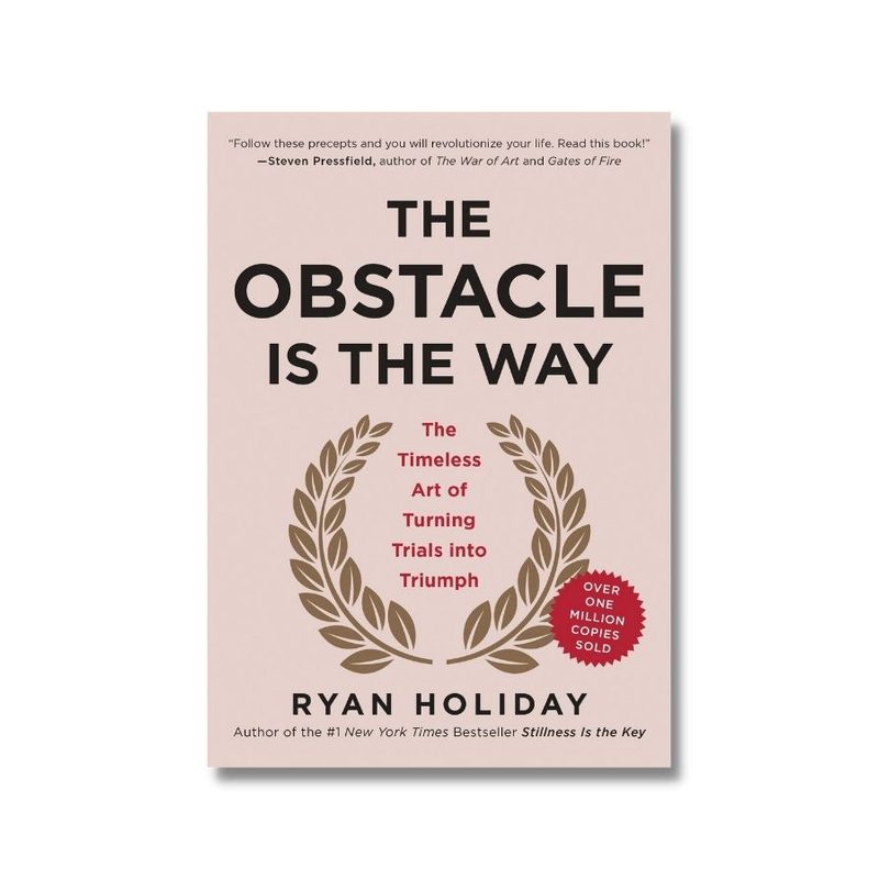 The Obstacle Is The Way Best Self Help Books For Men