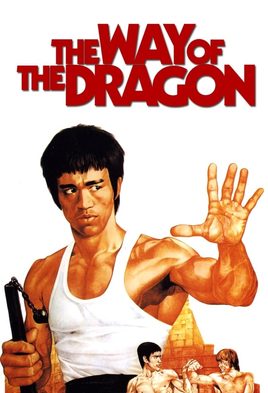 7. The Way of the Dragon, aka Return of the Dragon