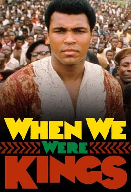 When We Were Kings