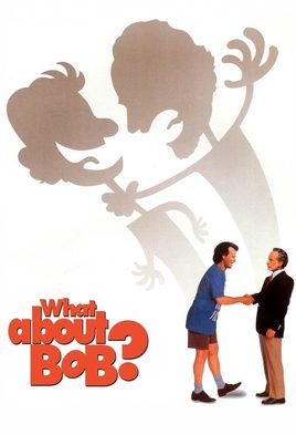 10. What About Bob?