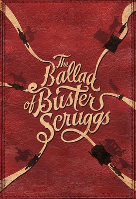 8. The Ballad of Buster Scruggs