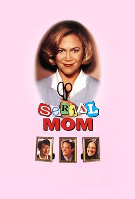 7. Serial Mom