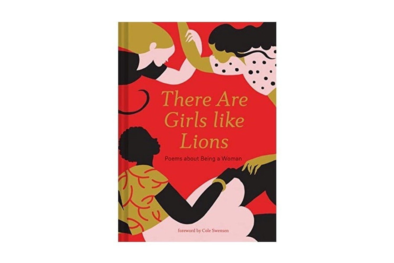 There Are Girls Like Lions: Poems About Being a Woman