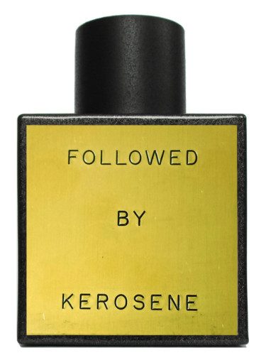 Followed by Kerosene