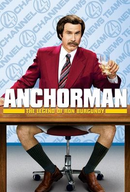 3. Anchorman: The Legend of Ron Burgundy