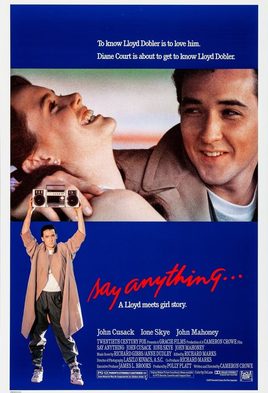1. Say Anything...