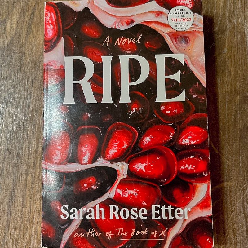 Ripe by Sarah Rose Etter.
