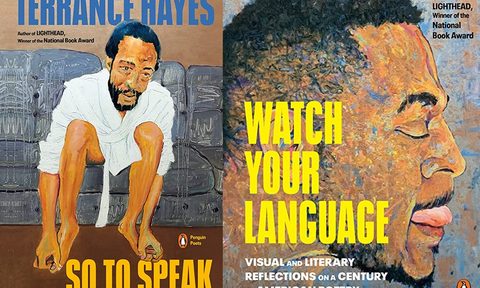 Terrance Hayes' So to Speak and Watch Your Language.