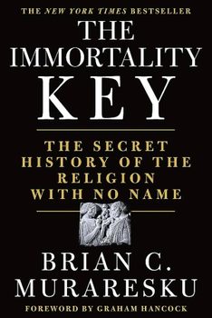 The Immortality Key by Brian Muraresku.