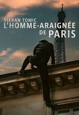 Vjeran Tomic: The Spider-Man of Paris