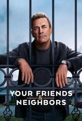 Your Friends & Neighbors