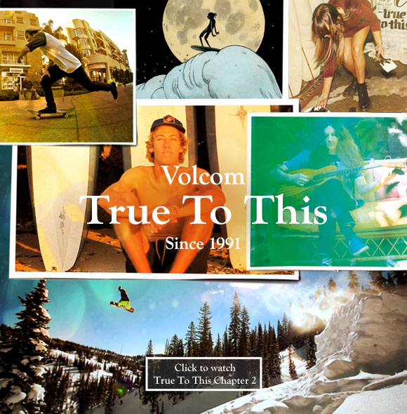 Volcom True To This