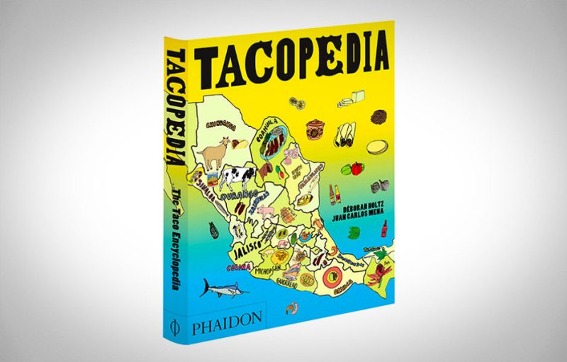 learn everything about tacos from tacopedia tc1